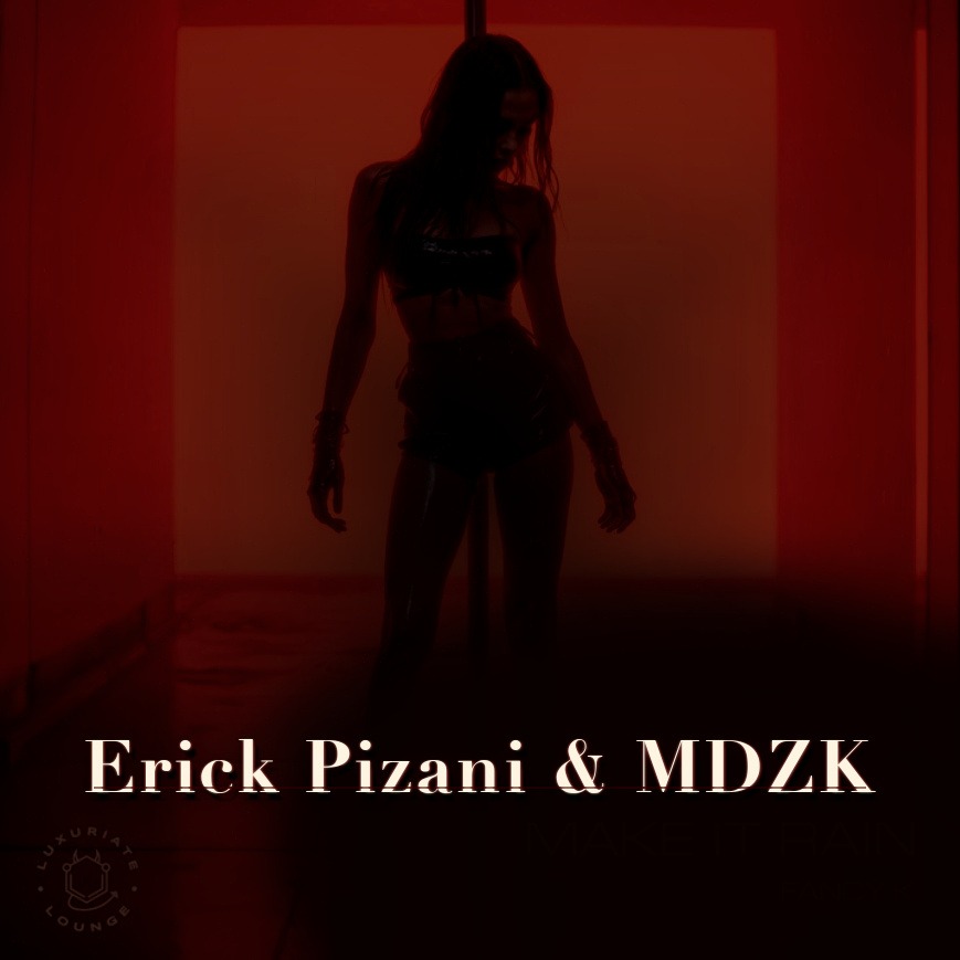 Make It Rain — MDZK & Erick Pizani